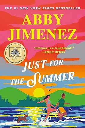 Just for the Summer by Abby Jimenez — 58% Off + Available on Kindle Unlimited