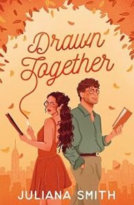 Book cover of Drawn Together by Juliana Smith featuring an illustrated man and woman standing back-to-back, each holding a book, with autumn leaves falling around them and a city skyline in the background.
