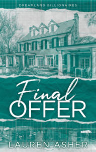 Final Offer by Lauren Asher book cover – second chance romance about childhood best friends and former lovers clashing over ownership of a lake house.
