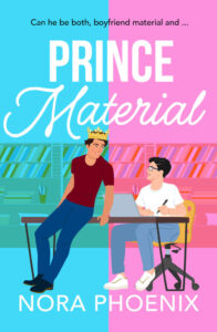 Book cover of Prince Material by Nora Phoenix showing an illustrated man in a crown leaning on a desk while another man works on a laptop, with colorful bookshelves in the background.