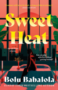 Book cover of Sweet Heat by Bolu Babalola featuring a silhouetted woman sitting on a bed with London’s skyline in the background, with the tagline ‘Can you play with fire without getting burned?