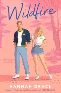 Wildfire by Hannah Grace book cover – second chance romance about two summer camp counselors who reconnect after a one-night stand.