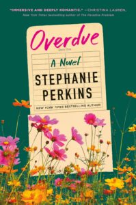 Cover of Overdue by Stephanie Perkins. The design features a vintage library due date card with the title in pink script and wildflowers in shades of pink, orange, and yellow across the bottom.