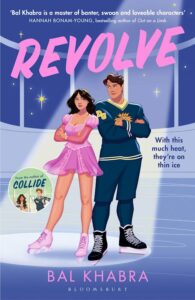 Cover of Revolve by Bal Khabra. The illustrated design shows a figure skater in a pink dress standing confidently beside a hockey player in a navy uniform, both wearing ice skates. The tagline reads, “With this much heat, they’re on thin ice.”