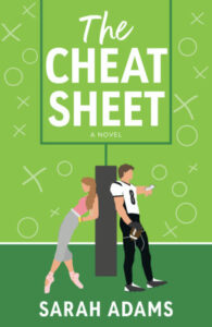 Book cover of The Cheat Sheet by Sarah Adams, illustrated in a bright green football playbook style, featuring a woman leaning against a football goalpost and a football player in uniform, with playful sports romance vibes.